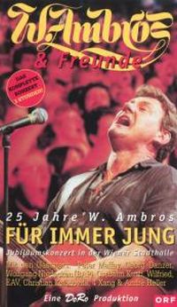 Wolfgang Ambros 25 Jahre W Ambros Für Immer Jung Dvd